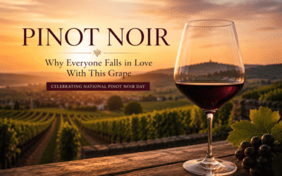Pinot Noir: Why Everyone Falls in Love with This Grape